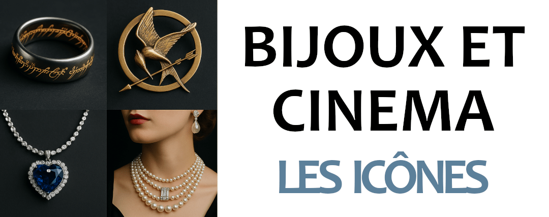 Bijoux et cinéma - Accessoires de films iconiques