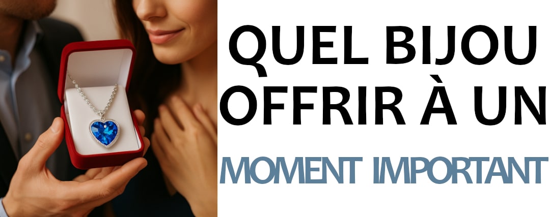 Quel bijou offrir pour un moment important ?