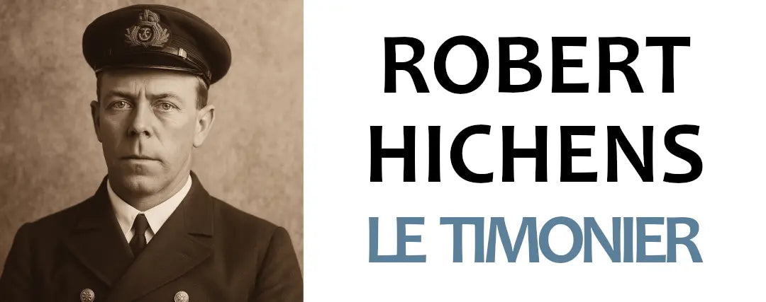 Robert Hichens - Le timonier du Titanic